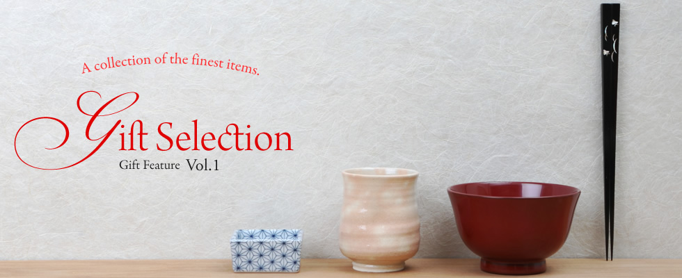 “A collection of the finest items. ”Gift Selection - Gift Featurevol.1